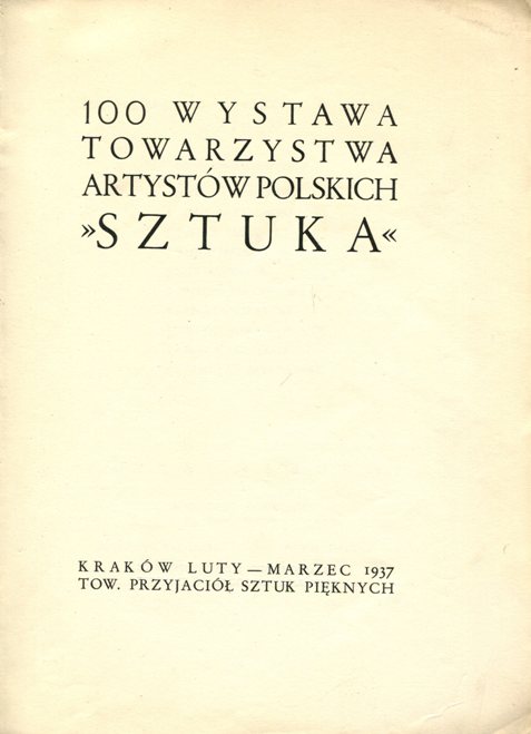 100 wystawa Towarzystwa Artystw Polskich ,,Sztuka".